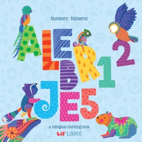 Alebrijes: Numbers / Números (Bilingual: English/Spanish): English & Spanish (Alebrijes Series) | Longfellow Books