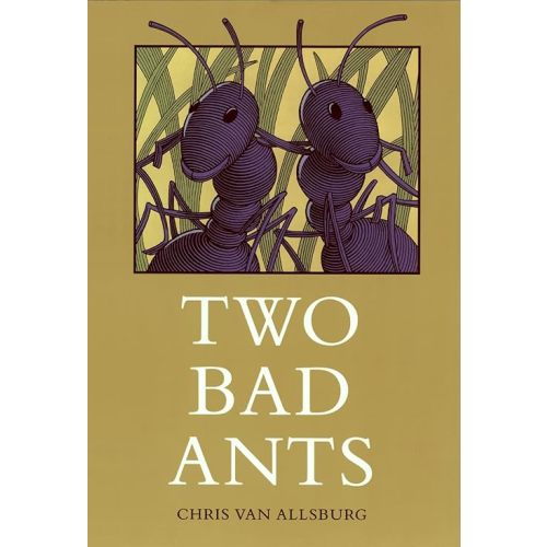 Two Bad Ants: A Whimsical Picture Book About a Kitchen Adventure for Kids (Ages 4-7) Hardcover – Picture Book, October 24, 1988
