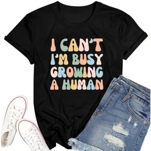 Mama Shirt for Women I Can't I'm Busy Growing A Human Shirt, Funny Pregnancy Shirt