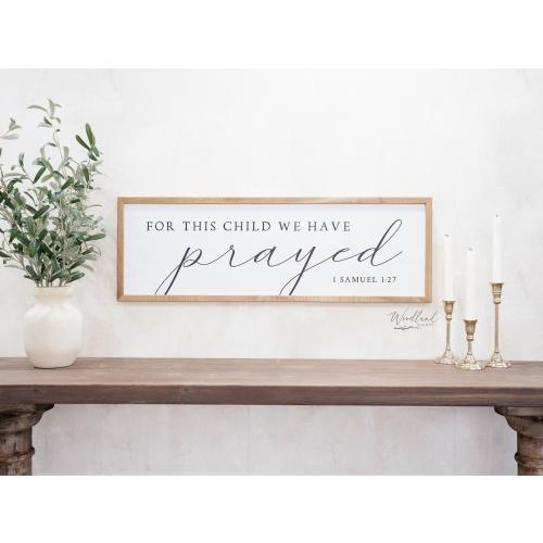 For This Child We Have Prayed Sign, Baby Shower Gift, Baby Gift, Nursery Verse Decor, Nursery Sign, Nursery Wall Art, Nursery Decor