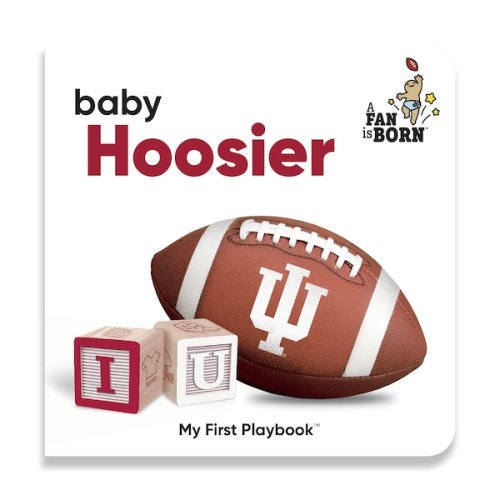 Indiana Hoosiers WinCraft Toddler A Fan Is Born Baby Board Book