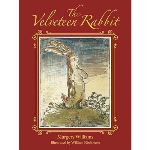 The Velveteen Rabbit Hardcover – Picture Book, March 7, 2017