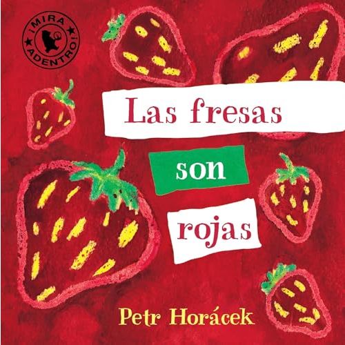 Las fresas son rojas (Spanish Edition)