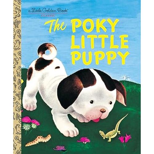 The Poky Little Puppy (A Little Golden Book Classic)
