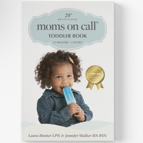 Moms on Call | Toddler Book 15 Months-4 Years | Parenting Book 3 of 3 | 20th Anniversary Edition (Moms on Call Parenting Books)