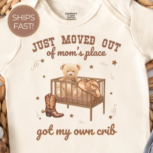 Western Just Moved Out of Moms Place Baby ONESIE® Cowboy Cowgirl Got My Own Crib Outfit Neutral Western Baby Shower Gift Cute Newborn Shirt