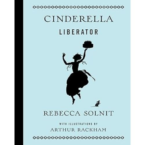 Cinderella Liberator (Fairy Tale Revolution)