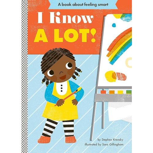 I Know a Lot!: A Board Book (Empowerment Series) Board book – Illustrated, July 2, 2013
