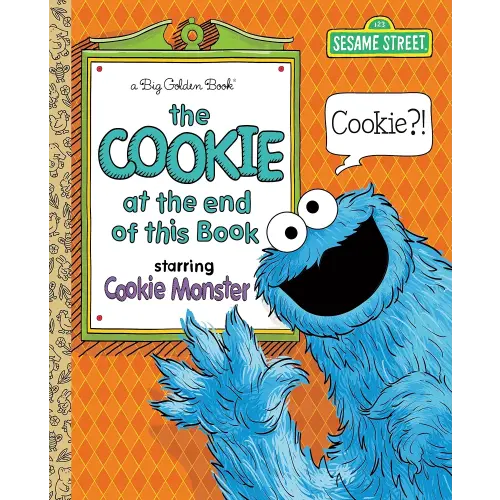 The Cookie at the End of this Book (Sesame Street) (Big Golden Book)