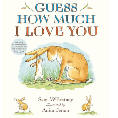 Guess How Much I Love You Padded Board Book: (The Cherished Classic Baby Book in a Soft Padded Format Perfect Baby Shower Gift & Easter Basket Stuffer for Babies & Toddlers) by Sam McBratney, Anita Jeram, Board Book | Barnes & Noble®