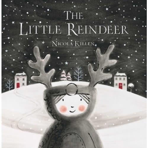 The little reindeer book by Nicola Killen