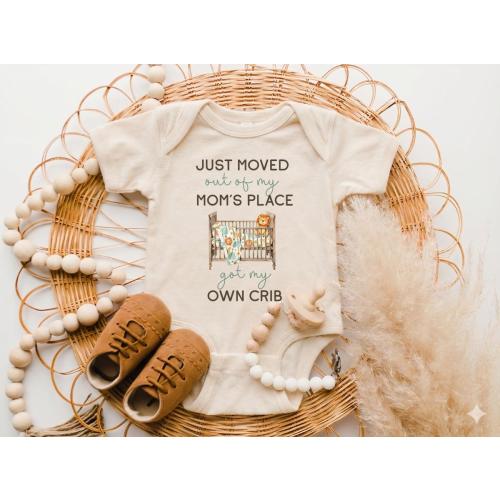 Moved out of my Mom's Place Got My Own Crib Baby Onesie®, Funny Newborn Baby Bodysuit