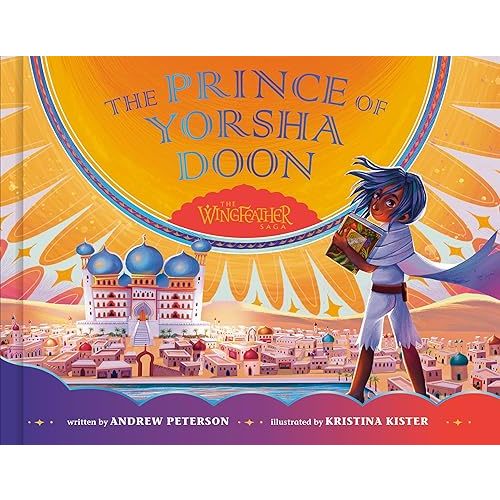 The Prince of Yorsha Doon (The Wingfeather Saga) Hardcover – Picture Book, August 13, 2024