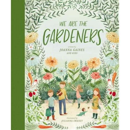 Joanna Gaines, Hardcover Book, We Are the Gardeners, Teaching Patience