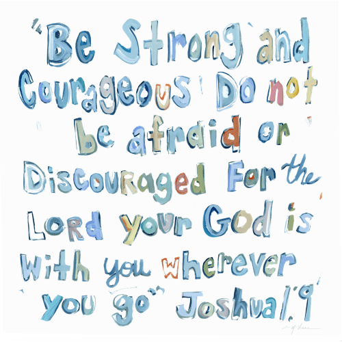 Joshua 1:9 on paper – Chelsea McShane Art