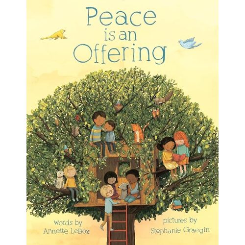 Peace is an Offering Hardcover – Picture Book, March 10, 2015