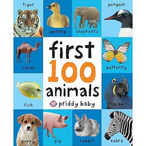 First 100 Animals: In the bestselling First 100 series