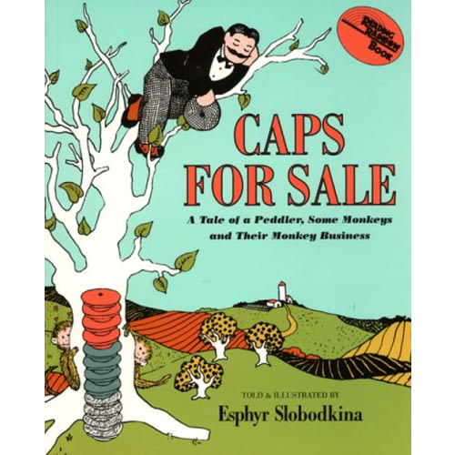 Caps for Sale: A Tale of a Peddler, Some Monkeys and Their Monkey Business by Esphyr Slobodkina Library Binding, Children's Books, English