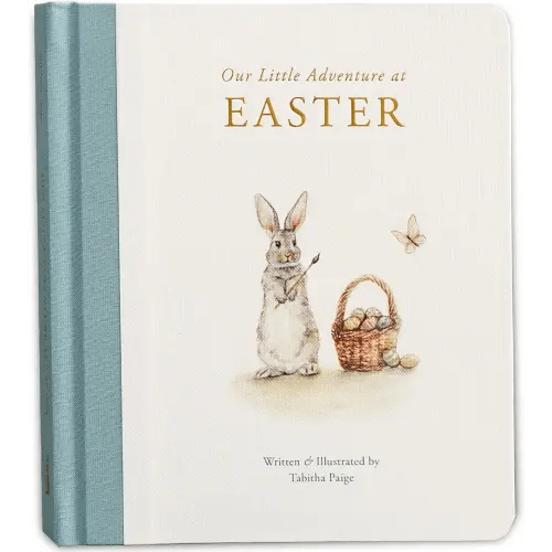 Our Little Adventure at Easter: An Easter Book for Babies and Toddlers about Friendship and Kindness