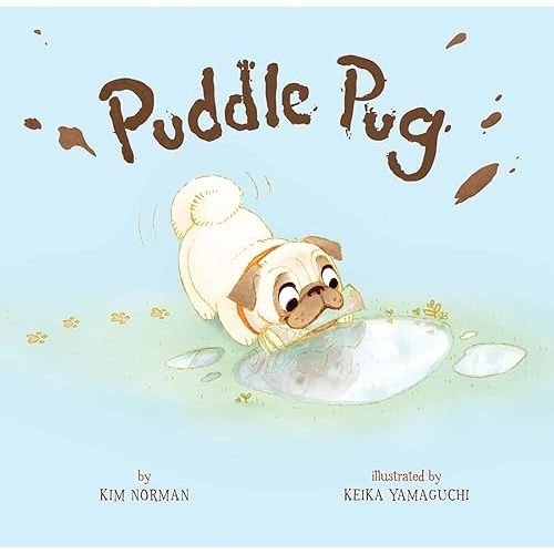 Puddle Pug Board book – March 6, 2018