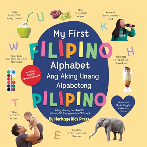 My First Filipino Alphabet Book by Heritage Press, Board Book: Bilingual Tagalog books for kids and a fun Filipino childrens book, Part of a series of Filipino books for kids