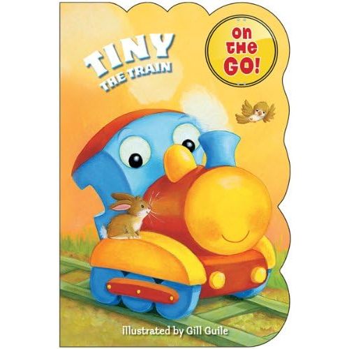 Tiny the Train (On the Go!) Board book – March 1, 2013
