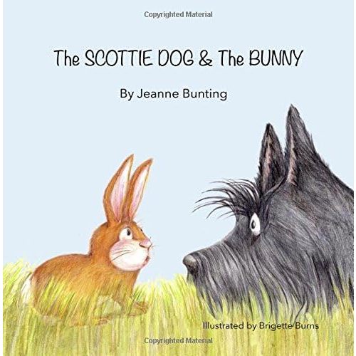 The Scottie Dog and The Bunny (The Scottie Dog Adventures) Paperback – March 30, 2018