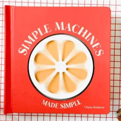 Simple Machines Made Simple (pre-order)