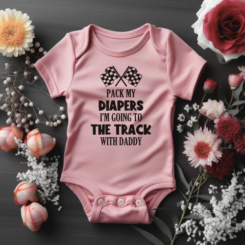 Racing Baby Bodysuit, Pack My Diapers Im Going to the Track With Daddy , Funny Bodysuit, Kids Racing Shirt, Gift for Daddy, Gift From Son