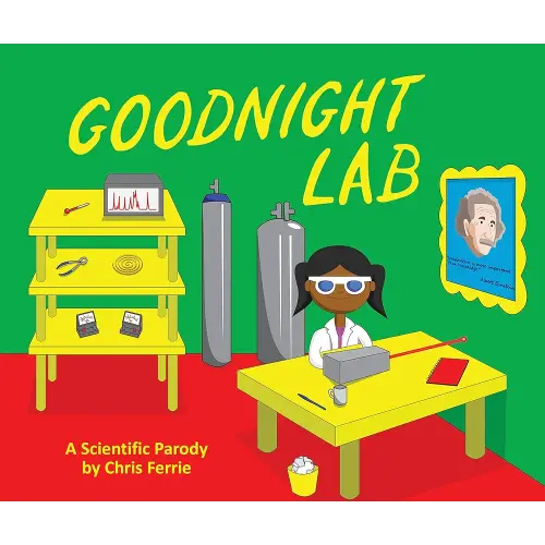 Goodnight Lab: A Scientific Parody Bedtime Book for Toddlers (Funny Gift Book for Science Lovers, Teachers, and Nerds)