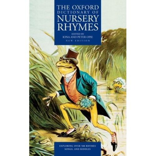 The Oxford Dictionary of Nursery Rhymes, (Hardcover)