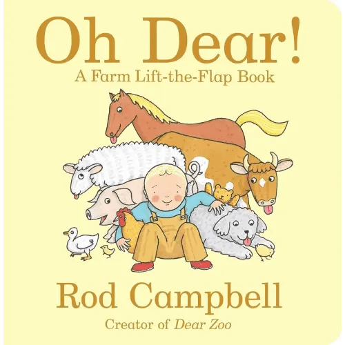 Oh Dear!: A Farm Lift-the-Flap Book (Dear Zoo & Friends)