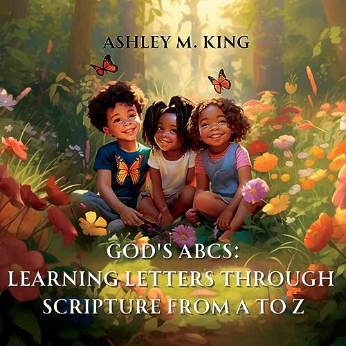 God's ABC's: Learning Letters Through Scripture from A to Z