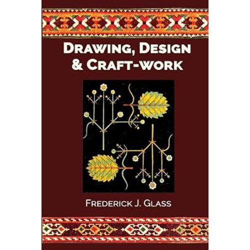 Drawing, Design, and Craft-Work