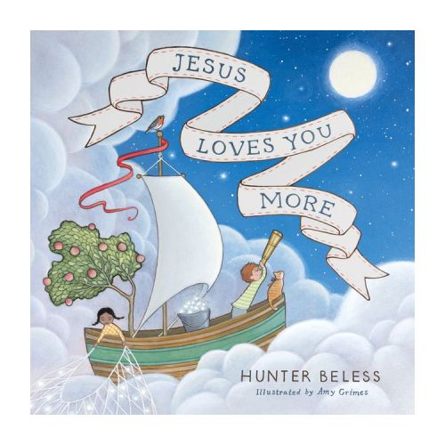 Jesus Loves You More - by Hunter Beless (Board Book)