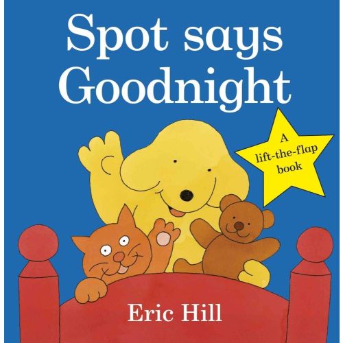 Spot The Dog Spot Says Goodnight Board Book