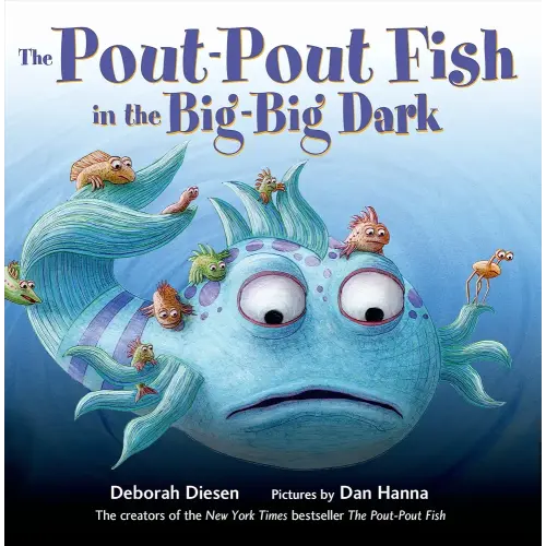 The Pout-Pout Fish in the Big-Big Dark