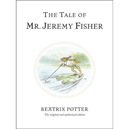 Amazon.com: The Tale of Mr. Jeremy Fisher (Peter Rabbit): 9780723247760: Potter, Beatrix: Books