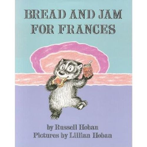 Bread and Jam for Frances - (I Can Read Level 2) by Russell Hoban (Paperback)