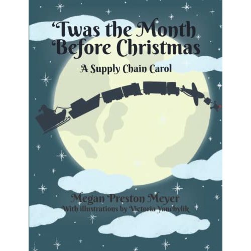 Twas the Month Before Christmas: A Supply Chain Carol