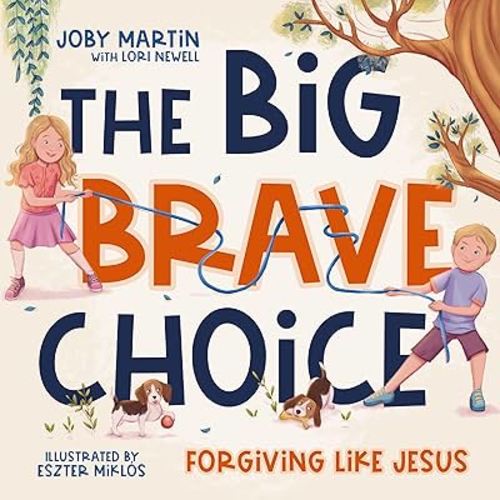 The Big Brave Choice: Forgiving Like Jesus