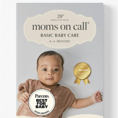 Moms on Call Basic Baby Care 0-6 Months - Newborn Routine, Sleep & Feeding Schedule Book for First-Time Moms - 20th Anniversary Edition (Book 1 of 3)