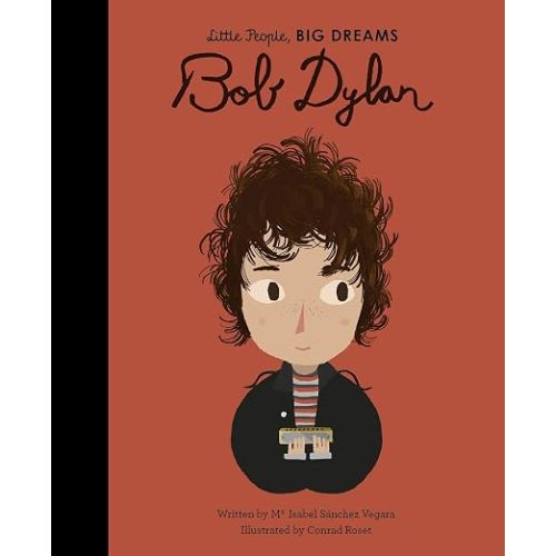 Bob Dylan (Volume 37) (Little People, BIG DREAMS, 37)