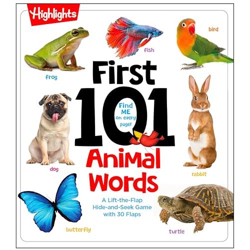 First 101 Animal Words: Baby Board Book, Learn to Talk with 101 Animal Words and Photos, My First Words Book with Lift-the-Flaps Game for Babies and Toddlers (Highlights First 101 Words)