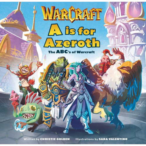A is for Azeroth: The ABC's of World of Warcraft