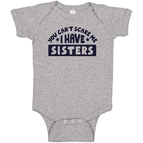 TATY Kids You Can't Scare Me I Have Sisters Baby Infant Bodysuit