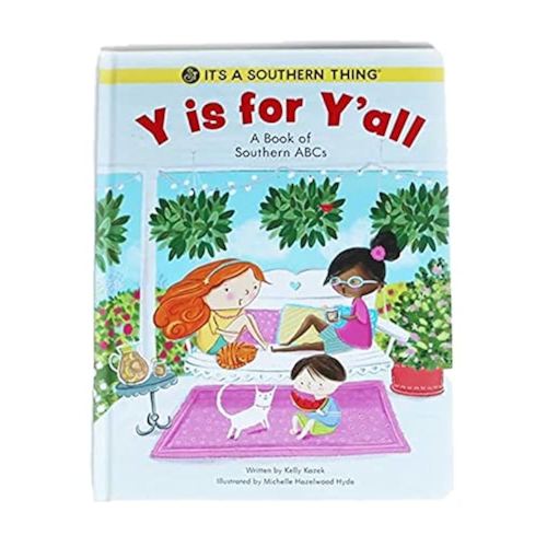 Y is For Y'all: A Book of Southern ABCs