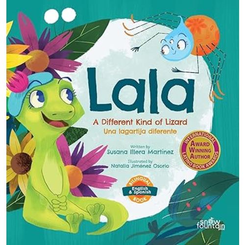 Lala, a different kind of lizard: Lala, una lagartija diferente (Lala the Lizard)