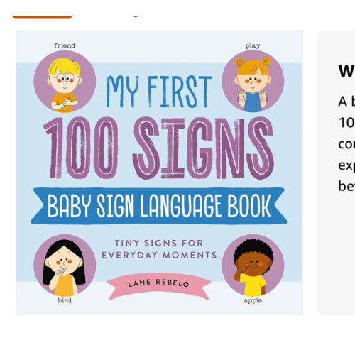 My First 100 Signs: Baby Sign Language Book: Tiny Signs for Everyday Moments