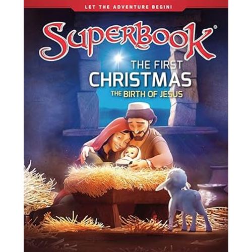 The First Christmas: The Birth of Jesus (Superbook)
